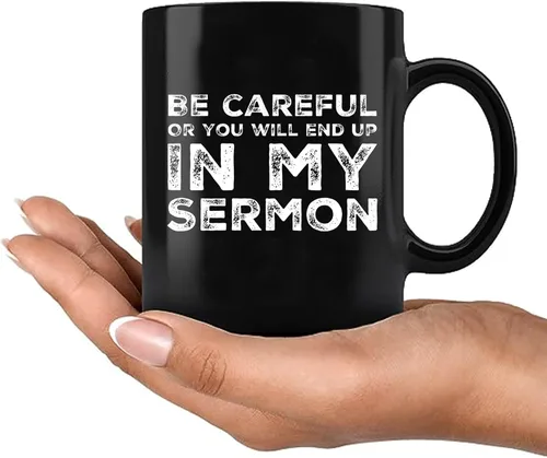 Miniatura 6 de Regalo de pastor, taza de pastor, sé cuidadoso o terminarás en mi sermón, taza de ministro, apreciación de predicador, ordenación sarcástica, taza