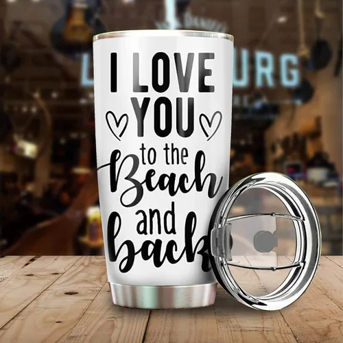 Miniatura 5 de Vaso personalizado con texto en inglés "I Love You To The Beach And Back", taza de café, taza de camping, vaso de vino, vaso delgado, regalos para 22