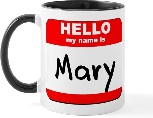 CafePress Taza de café de cerámica con texto en inglés «Hello My Name Is Mary», de 11 oz (11.0 fl oz)