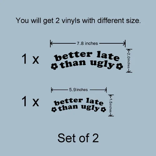 Miniatura 7 de OFlyDesigns 2 calcomanías de vinilo Better Late Than Ugly para dormitorio universitario, espejo para decoración de habitación de niñas, espejo