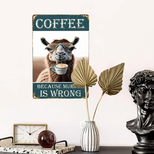 Miniatura 5 de Letrero de metal con texto en inglés "Camel Coffee Because Murder Is Wrong", vintage, para dormitorio, hogar, cocina, hotel, bar, cafetería, Café