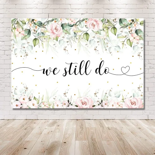Miniatura 6 de MEHOFOND Cartel de fondo floral rosa de 7 x 5 pies con texto en inglés «We Still Do» para boda, aniversario, renovación, despedida de soltera