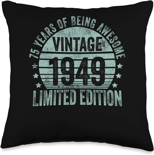 75 Year Old Vintage 1949 Limited Edition Bday Retro 75th Birthday Gifts Men Women Throw Pillow, 16x16, Multicolor