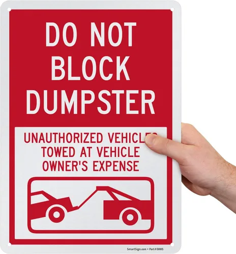 SmartSign Letrero "Do Not Block Dumpster - Vehículos no autorizados remolcados a expensas del propietario del vehículo" | Aluminio reflectante de