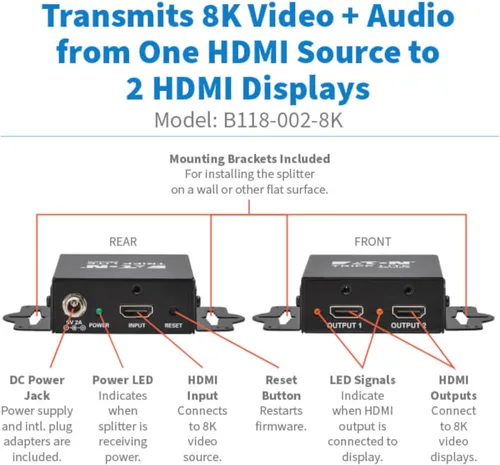 Miniatura 4 de Tripp Lite Divisor HDMI serie de 2 puertos, 8K @60Hz, 1 entrada 2 salida, solo espejo/duplicado, soporte de múltiples resoluciones, kit de montaje