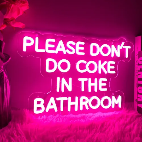 Miniatura 2 de Letrero de neón con texto en inglés «Please Dont Do Coke in The Bathroom» («Please Dont Do Coke in The Bathroom») - Letreros de luz LED de brillo