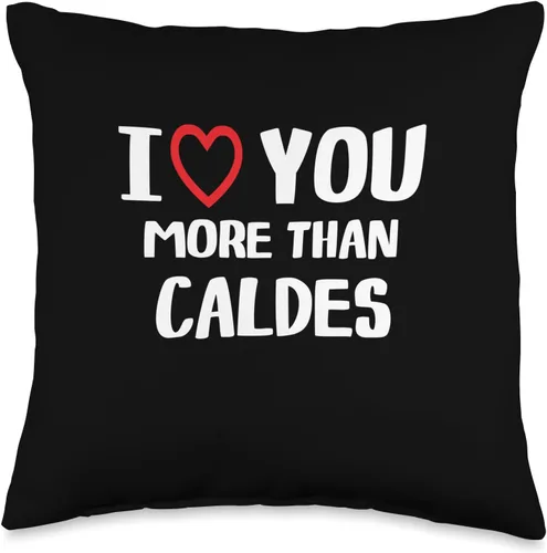 I heart You More than Caldes Thanksgiving I Love You More Than Caldes Shirt Funny Women Christmas Throw Pillow, 16x16, Multicolor