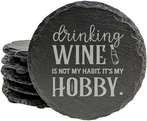 Wine Not? Hilarious Drinking Wine is My Hobby Slate Coasters - Round Slate - Set of 8 Drinking Wine is Not My Habit...