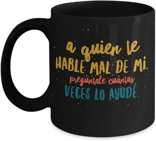 Taza de Cafe Quien Vaso, taza café divertidas, tazas personalizadas, taza de café inspiradoras, taza con mensajes positivos., 11onza