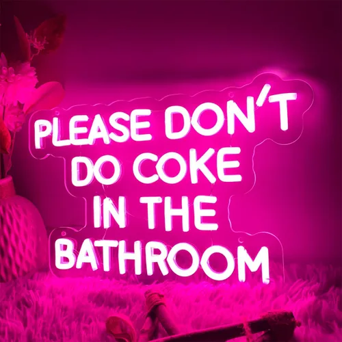 Miniatura 3 de Letrero de neón con texto en inglés «Please Dont Do Coke in The Bathroom» («Please Dont Do Coke in The Bathroom») - Letreros de luz LED de brillo