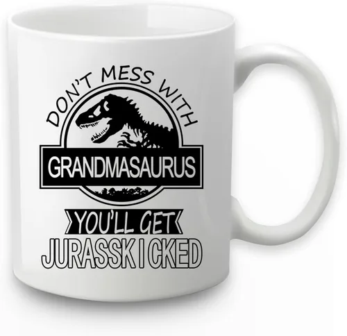 Taza de café con texto en inglés «Don't Mess with Grandmasaurus You'll Get Jurasskicked, Grandmasaurus», taza de café, cumpleaños, día de la madre,