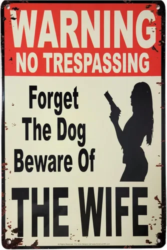 Miniatura 9 de WARNING No Trespassing – Forget About the Dog, Beware of the Wife" - Cartel de metal divertido de 12 x 8 pulgadas para el hogar, patio, garaje