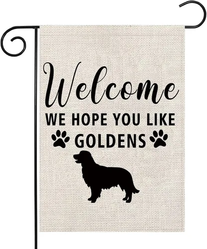 Golden Retriever - Bandera de jardín Golden Retriever con la frase "Welcome We Hope You Like Goldens", bandera de jardín (Like Goldens F)