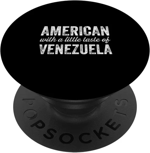 American with a little taste of Venezuela Venezuelan PopSockets Standard PopGrip