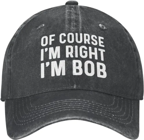 Miniatura 9 de of Course I'm Right I'm Bob - Gorra de béisbol para hombre, gorra vintage