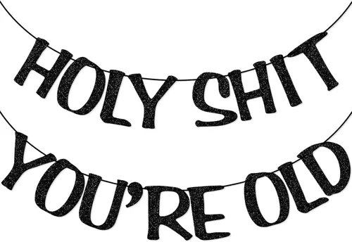 Cartel de Holy You're Old con purpurina negra para 30, 40, 50, 60, 70, 80, 90, divertido cartel de cumpleaños, banderines, decoración de fiesta,