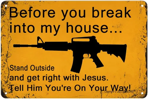 Letrero de metal vintage con texto en inglés "Before You Break Into My House" para decoración de pared para el hogar, cocina, bar, cafetería, 8 x 12