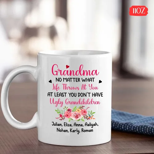 Miniatura 4 de Taza de café con texto en inglés "Grandma No Matter How Hard Life Gets At Least You Do Not Have Ugly Grandchildren - Taza de café para abuela, taza