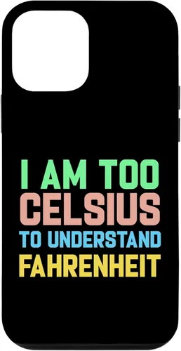 Miniatura 16 de Funda para iPhone 16 con texto "I am Too Celsius To Understand Fahrenheit