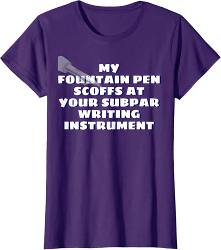 Miniatura 11 de My Fountain Pen Scoffs At Your Subpar - Camiseta de manga corta