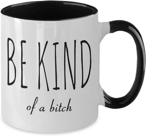 Miniatura 2 de Taza de café de dos tonos con texto en inglés "Be Kind of A Bitch Rude", regalo para amigos, regalo divertido para amigos