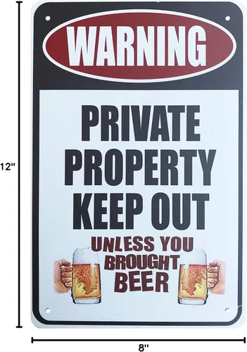 Miniatura 2 de Señal de "No Trespas", Advertencia de Propiedad Privada Manténgase Fuera a Menos Que Haya Traído Cerveza, Señal de Propiedad Privada de Metal de 8