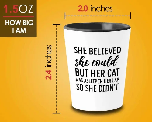Miniatura 4 de Cat Owner - Vaso de chupito de 1.5 onzas – She Believed She Could But Her Cat – Amantes de las mascotas Gato Feline Paw Meow Funny Gag Joke Sassy