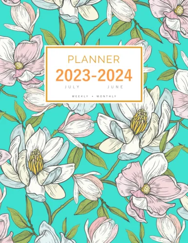 Planner July 2023-2024 June: 8.5 x 11 Weekly and Monthly Organizer | Magnolia Flower Garden Design Turquoise Tapa blanda – Organizador, 4 Junio