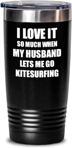 EzGift Funny Kitesurfing Tumbler Gift Idea For Wife I Love It When My Husband Lets Me Sport Lover Joke Insulated Cup With Lid Black 20 Oz