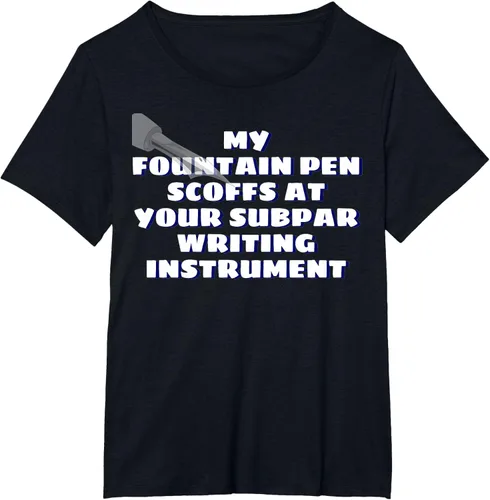Miniatura 24 de My Fountain Pen Scoffs At Your Subpar - Camiseta de manga corta