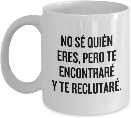 Taza Divertida para RR. HH. Taza de Café para Recursos Humanos Regalo para Gerente de Recursos Humanos Te Encontraré y te Reclutaré