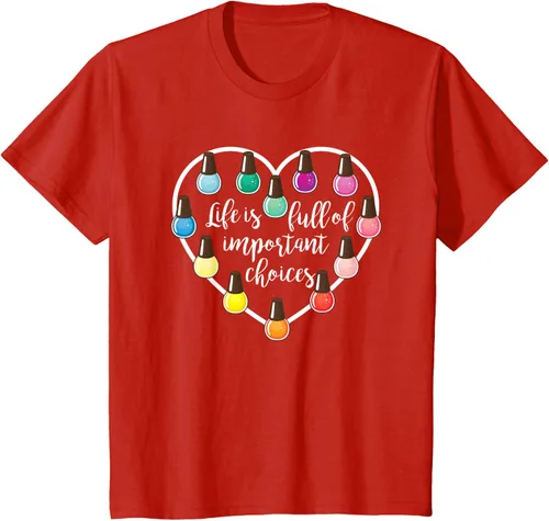 Miniatura 3 de Life Is Full Of Important Choices - Camiseta de regalo para esmalte de uñas