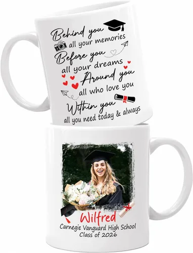 Taza de café blanca personalizada para graduación, con texto en inglés "Behind You All Your Memories Before You All Your Dreams", taza de café de 11