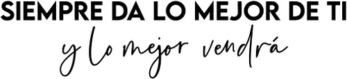 Miniatura 4 de Calcomanía de vinilo para pared, siempre da lo mejor de ti y lo mejor vendrá, 5.5 x 25 pulgadas, calcomanía optimista con cita española