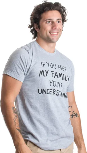 Miniatura 3 de Camiseta unisex con texto en inglés "If You met My Family, You'd Understand