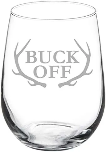 Copa de vino Copa Buck Off Antlers Hunt Hunting Funny (17 oz sin tallo)