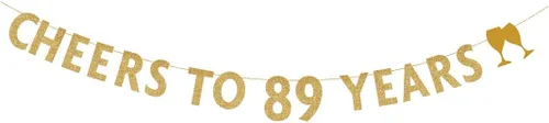 MAGJUCHE Cartel dorado con purpurina de "Cheers to 89 Years", decoraciones para fiesta de cumpleaños número 89