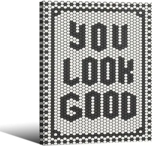 Miniatura 41 de OMANI Arte de pared con citas en blanco y negro, minimalista de moda, con texto en inglés "You Look Good", impresiones en lienzo con azulejos Citas
