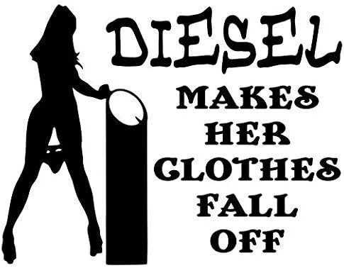 Diesel hace que su ropa se caiga divertida – Calcomanía gráfica – Auto, pared, laptop, celda, camión adhesivo para ventanas, coches, camiones