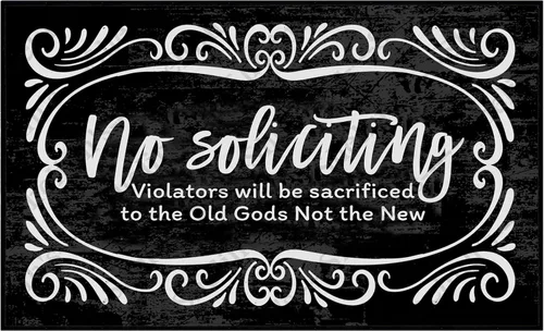 No Soliciting Violators Will Be Sacrificed to The Old Gods Not The New - Felpudo personalizado, divertido tapete de bienvenida antideslizante para