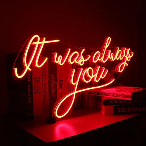 Letreros de luz LED de neón con texto en inglés «It was Always You» para cerveza, bar, club, dormitorio, oficina, hotel, pub, cafetería, boda, Rojo