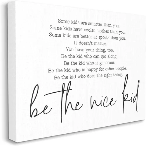 Miniatura 2 de Stupell Industries Diseño de palabras inspiradoras en blanco y negro "Be The Nice Kid", arte en lienzo, 30 x 24 pulgadas, fácil de colgar
