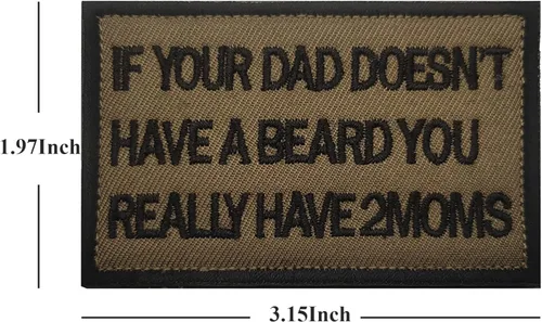 Miniatura 4 de Si tu papá no tiene barba, realmente tienes 2 mamás lindo bordado de tela apliques divertidos parches tácticos de combate brazaletes insignias