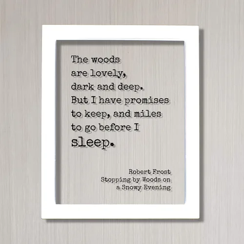 Miniatura 2 de Robert Frost - Cita flotante - El bosque es encantador, oscuro y profundo Pero tengo promesas que mantener y millas por recorrer antes de dormir