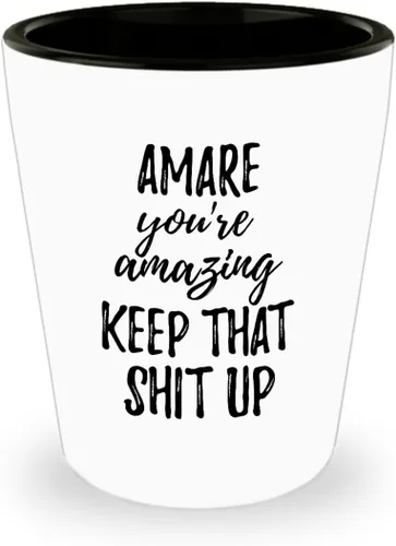 Amare Shotglass You're Amazing Keep That Shit Up Motivation Nombre personalizado Shotglass de 1.5 onzas