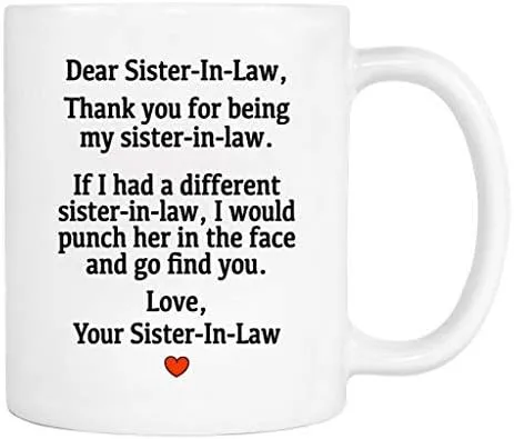 Taza con texto en inglés "Dear Sister-In-Law...Love, Your Sister-In-Law - Taza para cuñada"