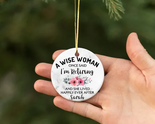 Miniatura 2 de Prezzy Adornos de Navidad de jubilación 2023 A Wise Woman Once Said I'm Retiring, adorno personalizado para árbol de Navidad, decoración colgante