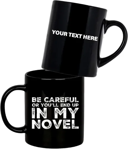 Miniatura 9 de Be Careful Or You'll End Up In My Novel Author Gifts Writer Novelist Poet Sarcástico Taza de cerámica de 11 oz Negro 11 oz