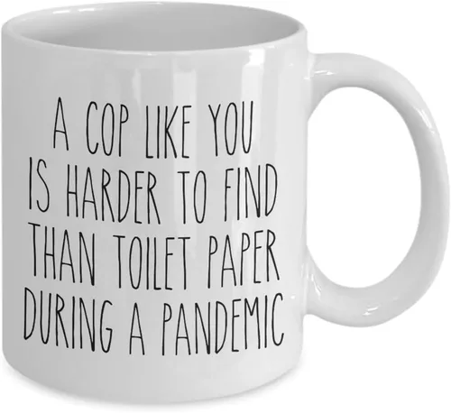 Miniatura 2 de A Cop Like You is Harder to Find Than Toilet Paper Mug Funny Quarantine Police Coffee Cup