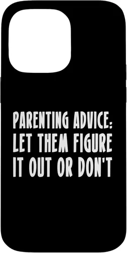 Miniatura 21 de Parenting Advice: Let Them Figure It Out Or Dont Case for iPhone 16
